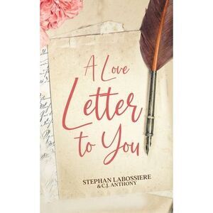 A Love Letter to You -- Stephan Labossiere
